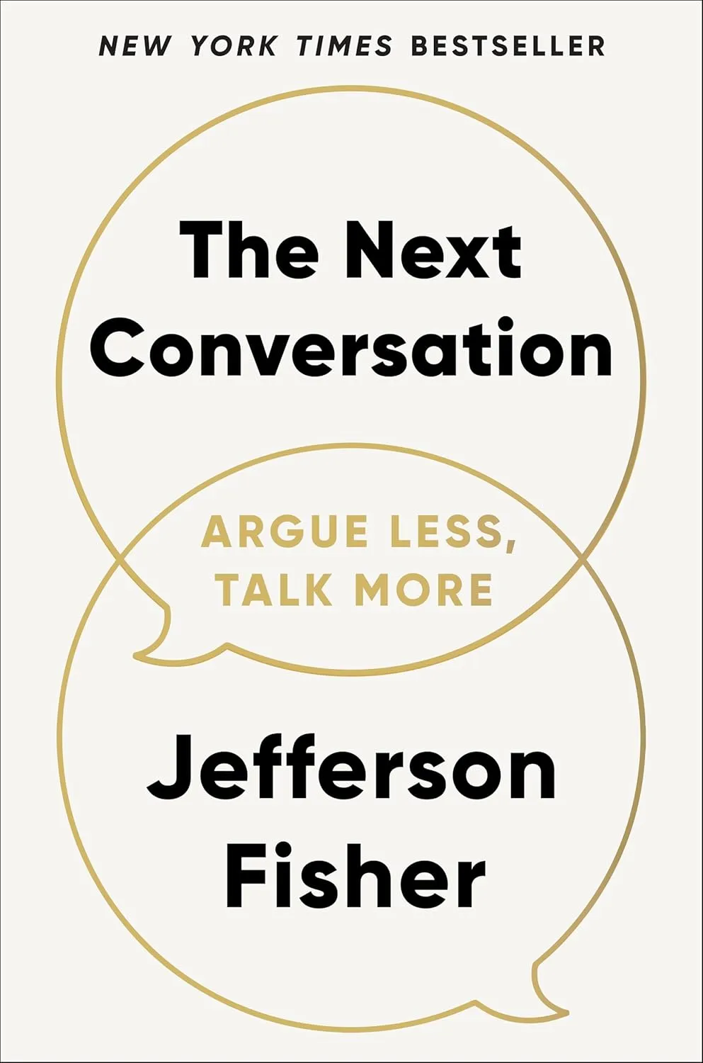 The Next Conversation: Argue Less, Talk More Hardcover  March 18, 2025